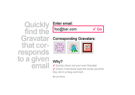 Quickly find the Gravatar that cor­res­ponds to a given email